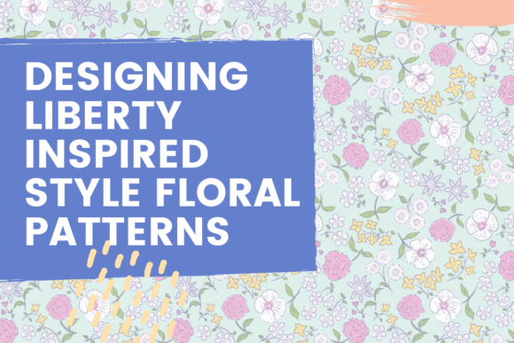 Download Designing Liberty Inspired Style Floral Patterns - Design Collection
